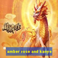 amber rose and kanye