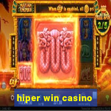 hiper win casino