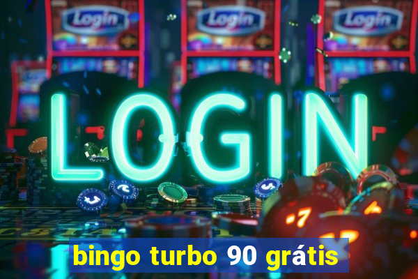 bingo turbo 90 grátis