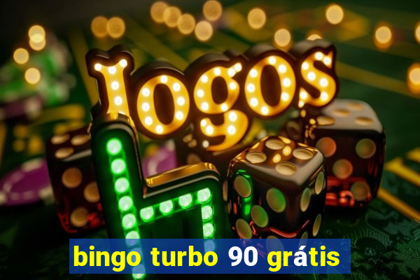 bingo turbo 90 grátis