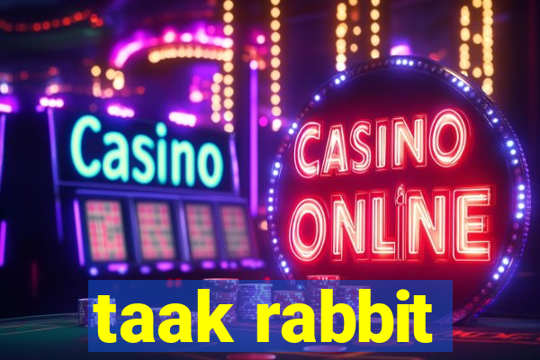 taak rabbit