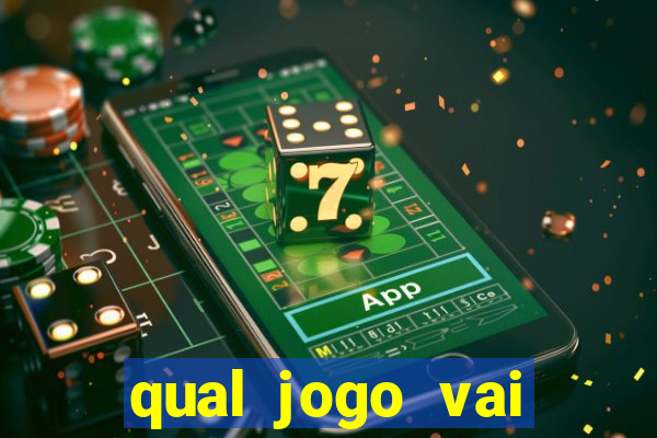 qual jogo vai passa hoje na globo