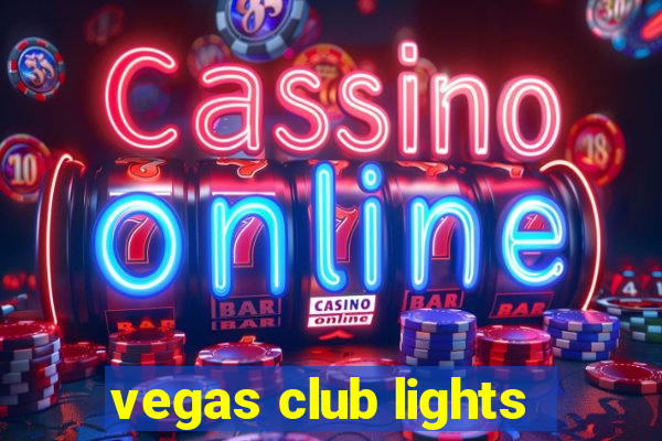 vegas club lights