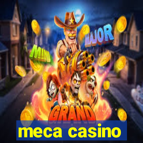 meca casino