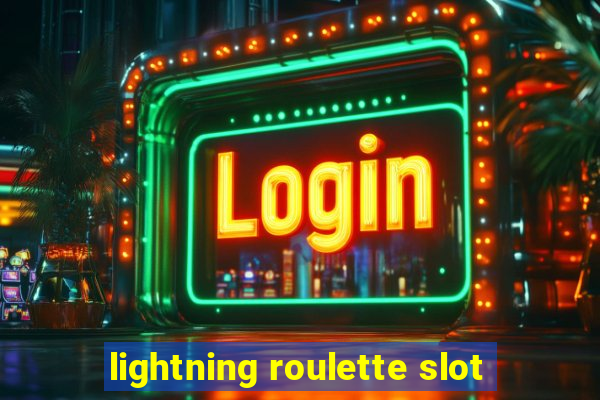 lightning roulette slot