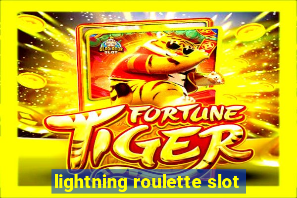 lightning roulette slot