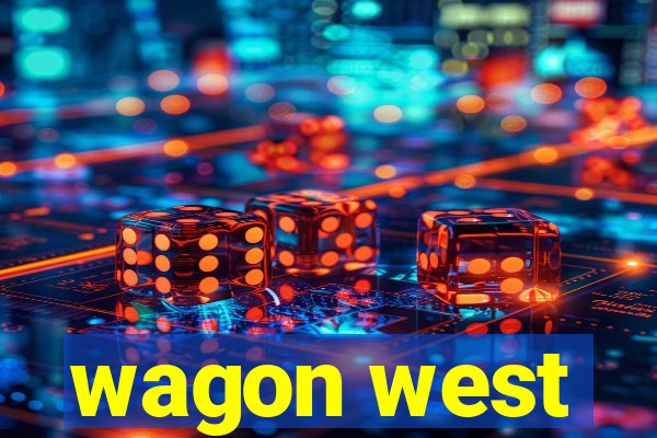 wagon west