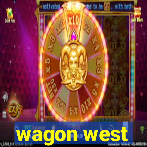 wagon west