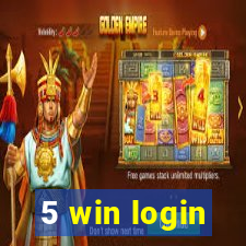 5 win login