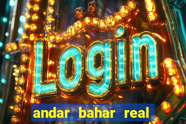 andar bahar real cash app