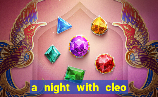 a night with cleo slot jackpot