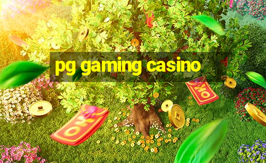 pg gaming casino