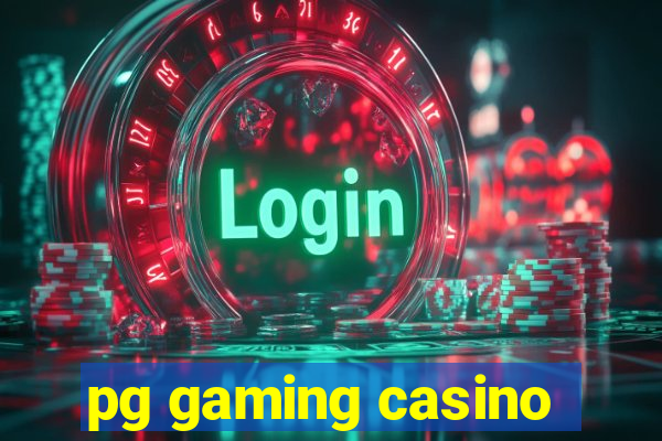 pg gaming casino