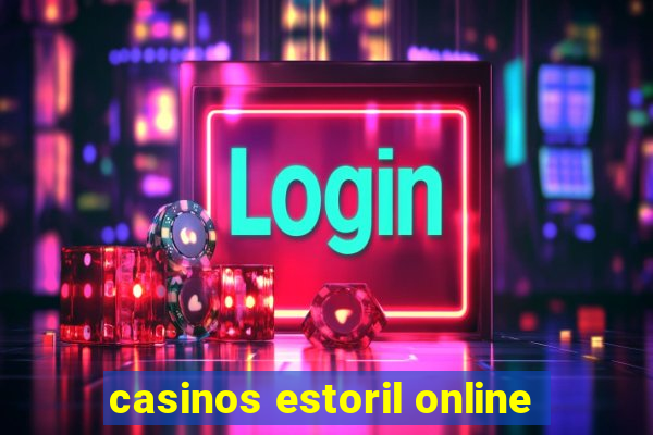 casinos estoril online