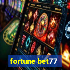 fortune bet77