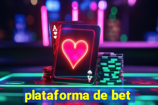 plataforma de bet