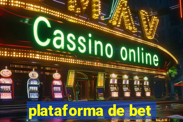 plataforma de bet