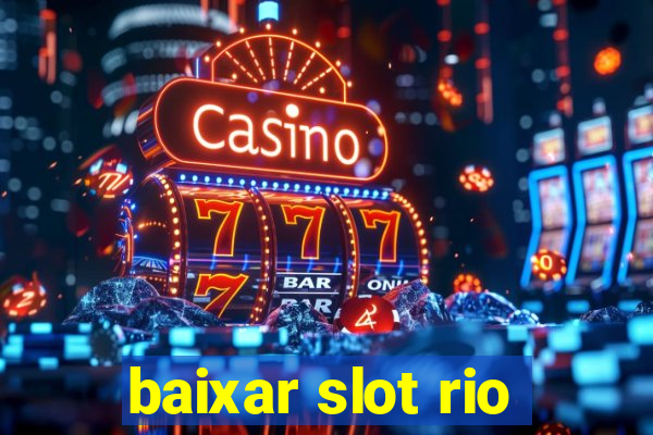 baixar slot rio