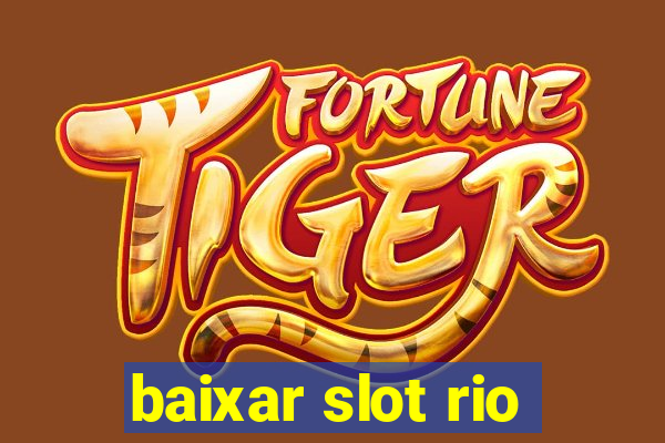 baixar slot rio