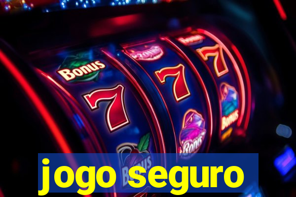 jogo seguro