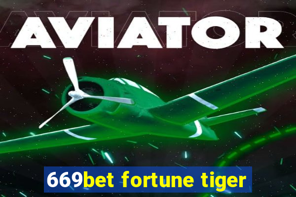 669bet fortune tiger