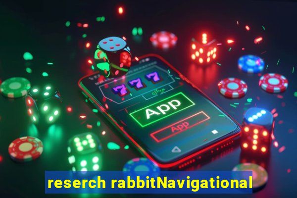 reserch rabbitNavigational