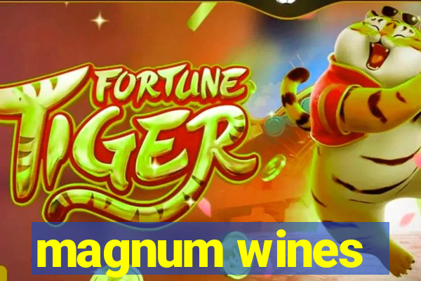 magnum wines