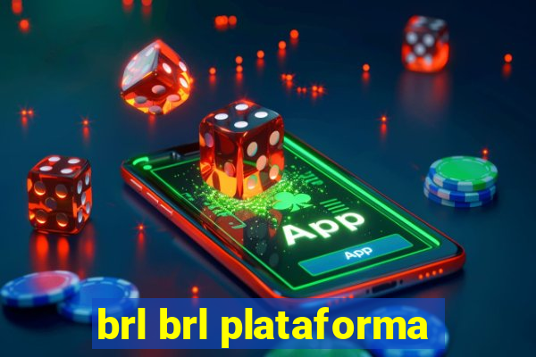 brl brl plataforma