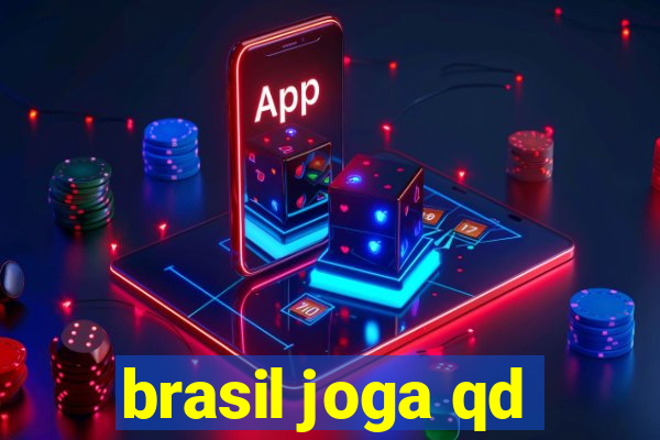 brasil joga qd