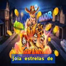 jóia estrelas de luxo mania