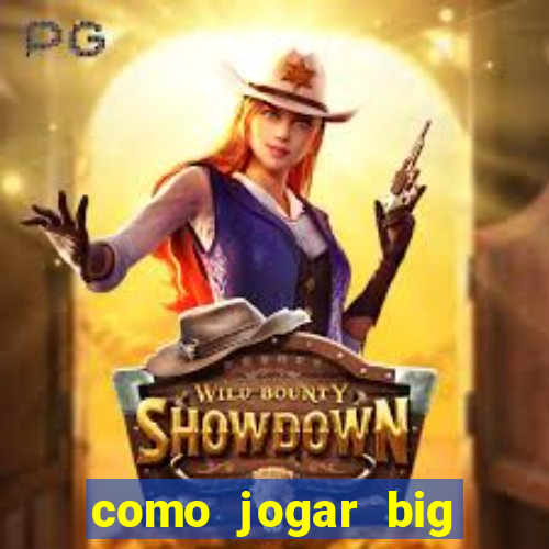 como jogar big bass splash