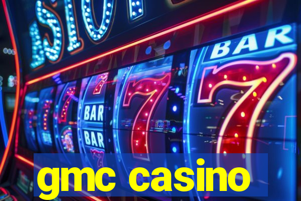 gmc casino