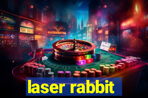 laser rabbit