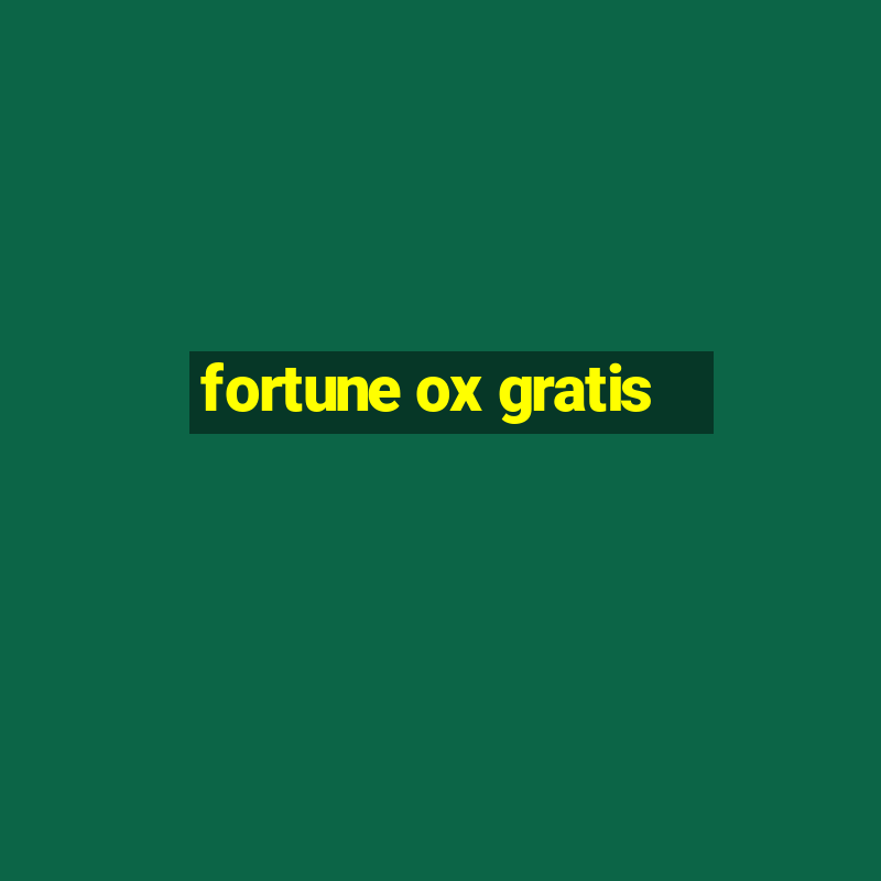 fortune ox gratis