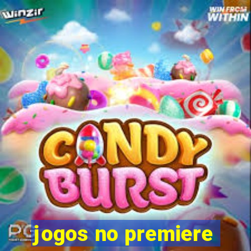 jogos no premiere