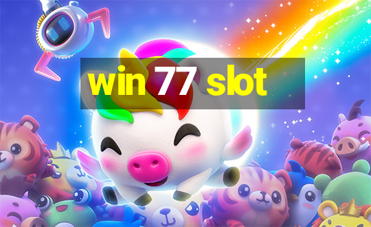 win 77 slot