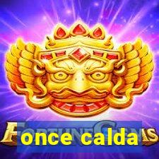 once calda