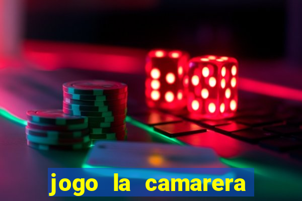 jogo la camarera para celular