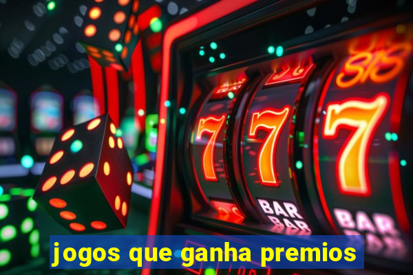 jogos que ganha premios