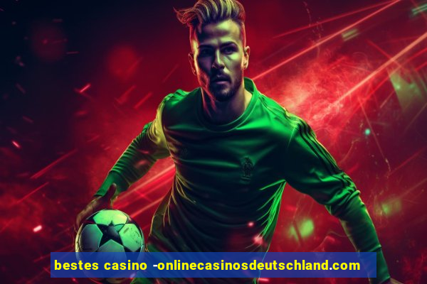 bestes casino -onlinecasinosdeutschland.com