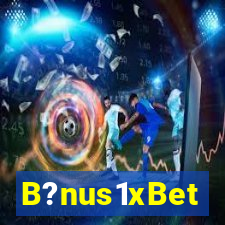 B?nus1xBet