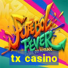 tx casino