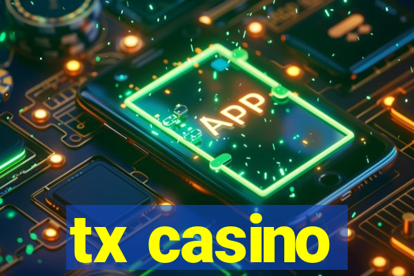 tx casino