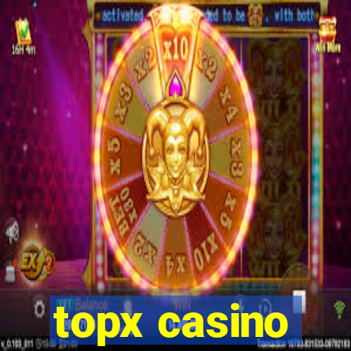 topx casino