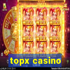 topx casino