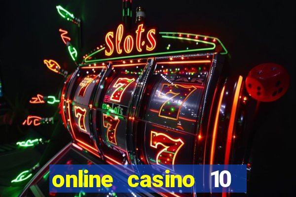 online casino 10 euro startguthaben