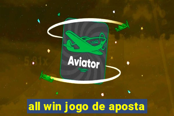 all win jogo de aposta