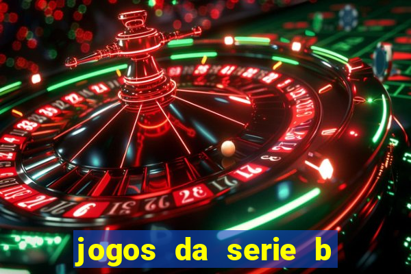 jogos da serie b de hoje