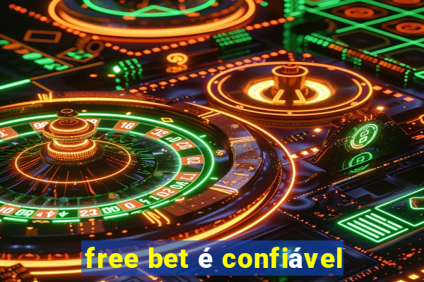 free bet é confiável