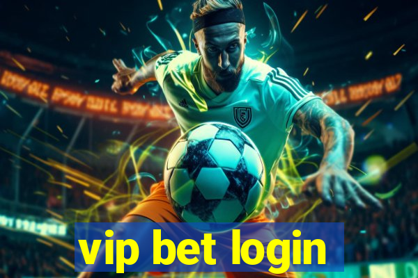 vip bet login